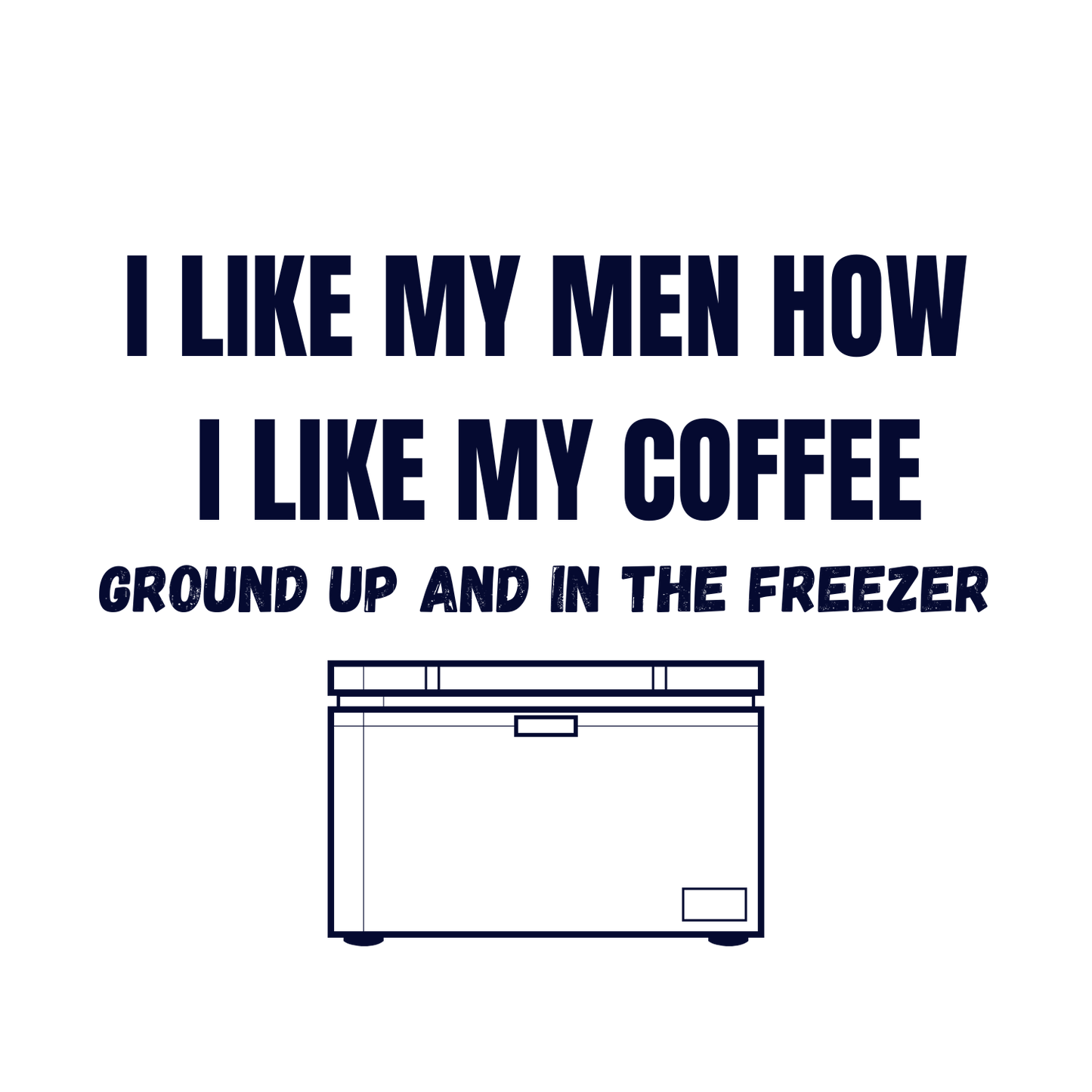 I like my men how i like my coffee