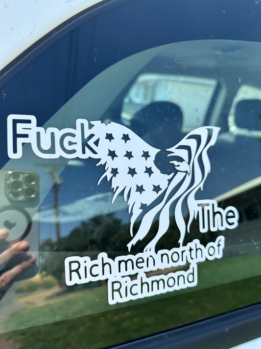 Fuck the rich men of Richmond car dacal