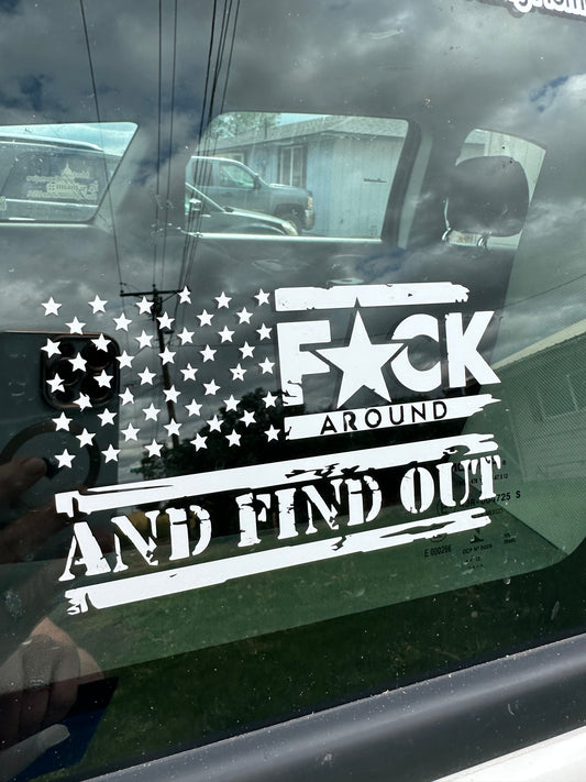 F*ck around and find out car decal