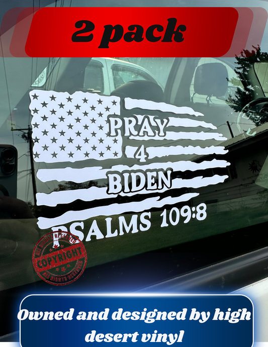 Pray for Biden psalms 109:8 car decal