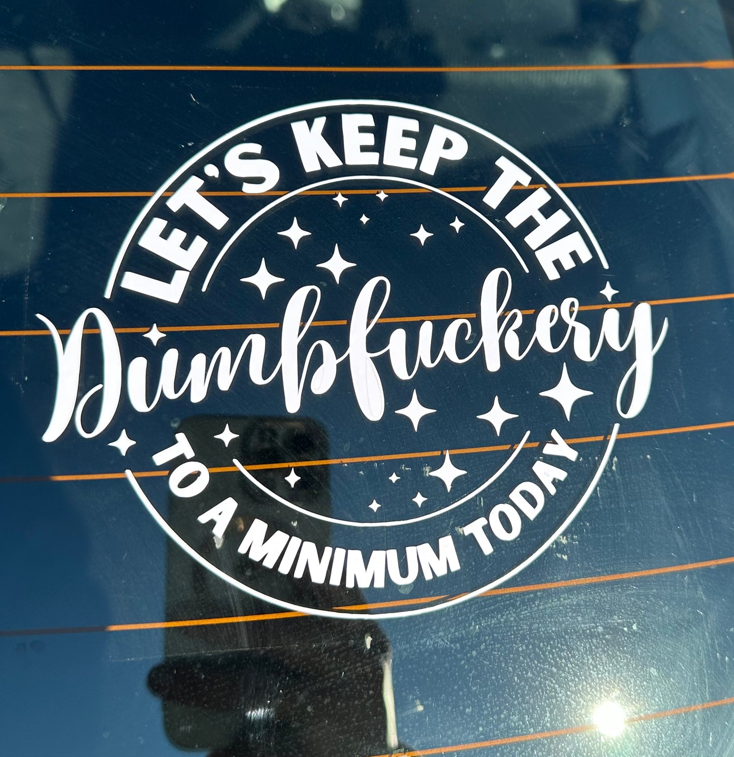 lets keep the dumbfuckery to a minimum today car decal 2 pack special