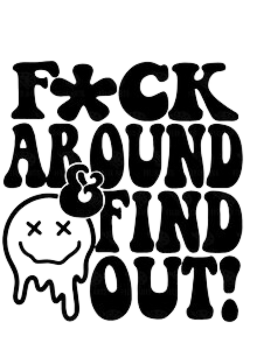 F*ck around and find out car decal smiley drip